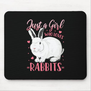 Alfombrilla De Ratón Sólo un Chica que ama a los conejos