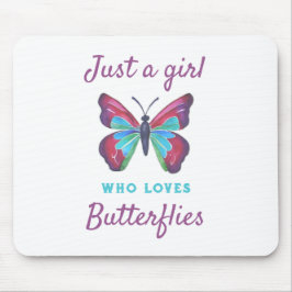Alfombrilla De Ratón Sólo un chica que ama las mariposas
