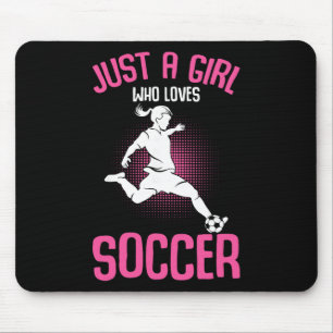 Alfombrilla De Ratón Solo una chica que ama a las chicas futbolistas ju