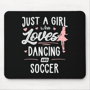 Alfombrilla De Ratón Solo una chica que ama bailar y regalo de fútbol p