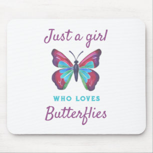 Alfombrilla De Ratón Sólo una chica que ama las mariposas