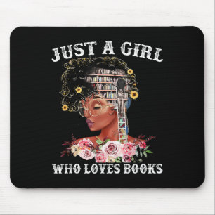 Alfombrilla De Ratón Solo una chica que ama los libros Mujer negra Hist