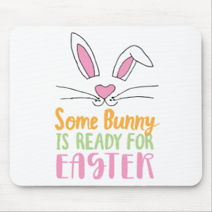 Alfombrilla De Ratón Some Bunny is Ready for Easter Pun Easter Bunny