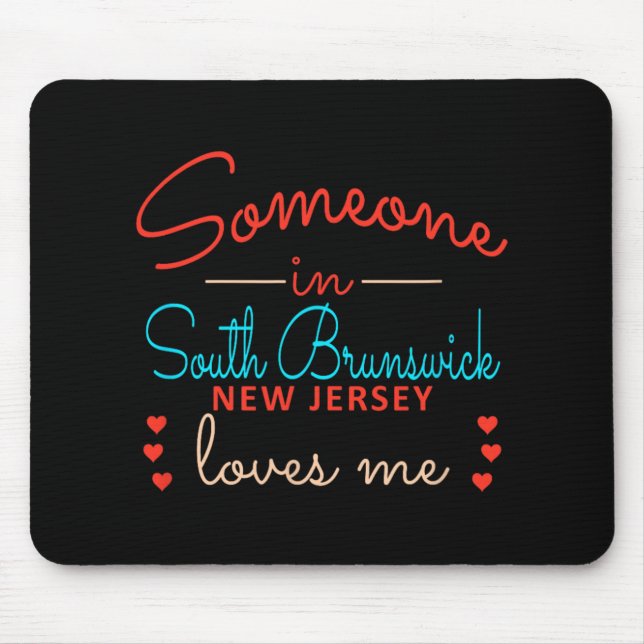 Alfombrilla De Ratón Someone In South Brunswick New Jersey Loves Me  (Frente)
