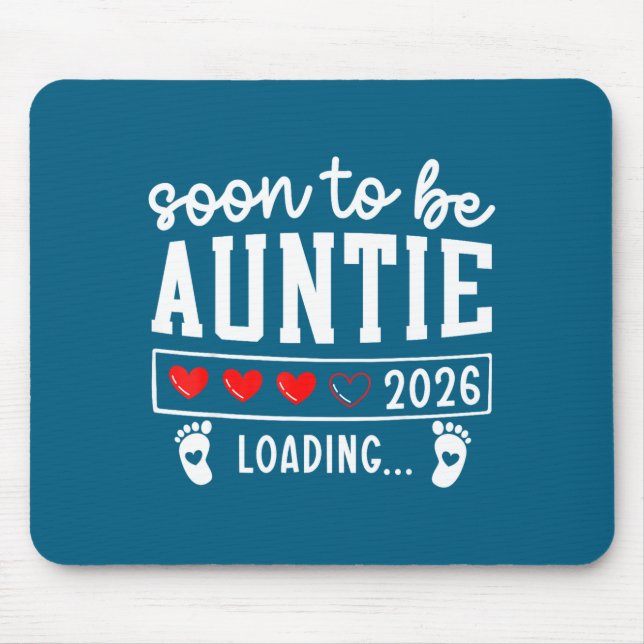 Alfombrilla De Ratón Soon To Be Auntie 2026 Loading Pregnancy Announcem (Frente)