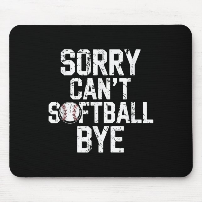 Alfombrilla De Ratón Sorry Can't Softball Bye Softball Player Girls  (Frente)