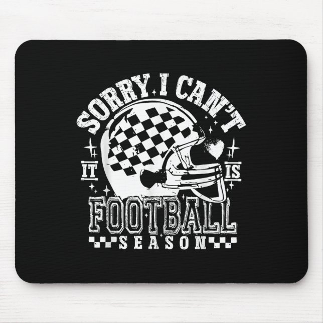 Alfombrilla De Ratón Sorry I Can't Football Season American Football Ga (Frente)