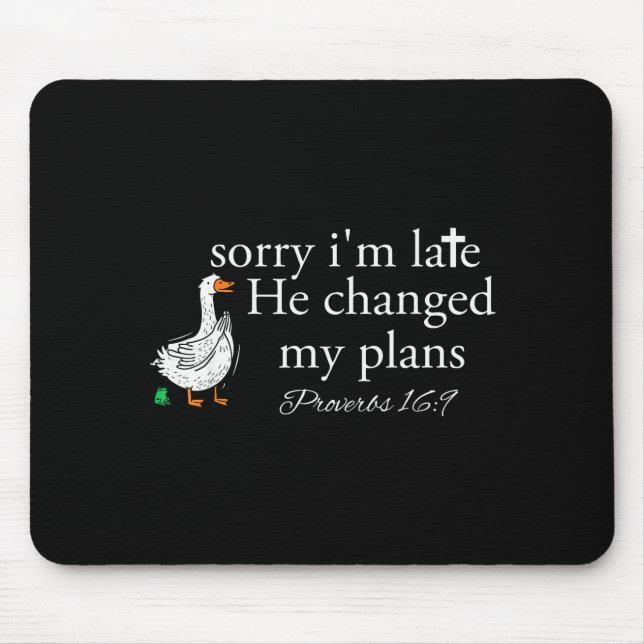 Alfombrilla De Ratón Sorry I'm Late Funny Goose Christian Bible Verse F (Frente)