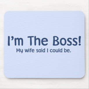 Alfombrilla De Ratón Soy Boss que mi esposa dijo tan