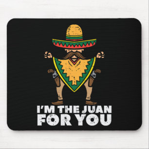 Alfombrilla De Ratón Soy El Juan Para Ti Divertido Cinco De Mayo