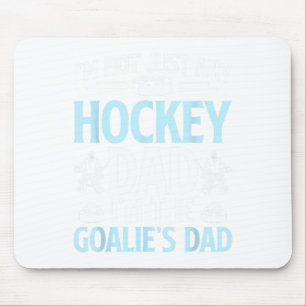 Alfombrilla De Ratón Soy el papá portero de hockey de un portero de hoc