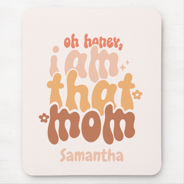 Alfombrilla De Ratón Soy Esa Mamá (Frente)