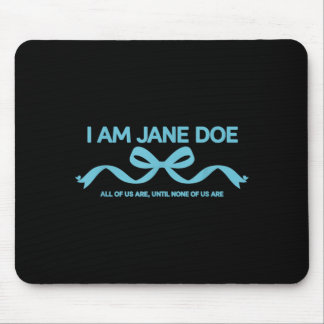 Alfombrilla De Ratón Soy Jane Doe Todos Somos Mensaje De Solidaridad