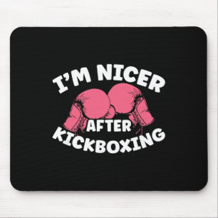 Alfombrilla De Ratón Soy más amable después de kickboxing Mma kickboxin