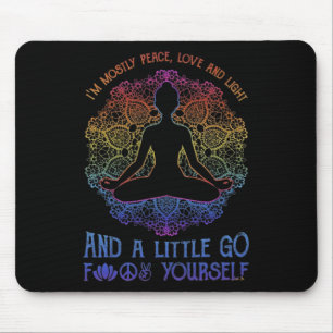 Alfombrilla De Ratón Soy mayormente paz amor y luz y un poco de yoga