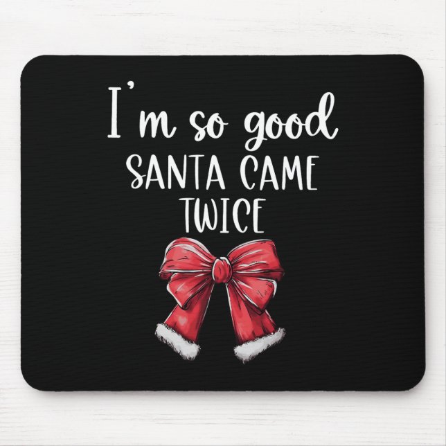 Alfombrilla De Ratón Soy tan buena Santa Came dos Navidades Coquette Bo (Frente)
