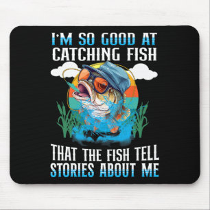 Alfombrilla De Ratón Soy Tan Bueno Capturando Peces Que Los Peces Cuent