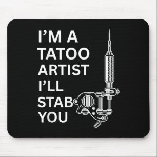 Alfombrilla De Ratón Soy Un Artista De Tatuajes Gracioso Regalo