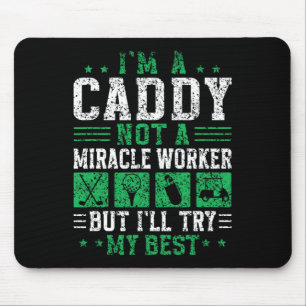 Alfombrilla De Ratón Soy un Caddy, no un laborista laborista, trabajo d