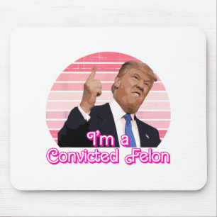 Alfombrilla De Ratón Soy un convicto diseño de la época de Felon Trump
