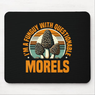 Alfombrilla De Ratón Soy un funguy con una foto cuestionable de morels