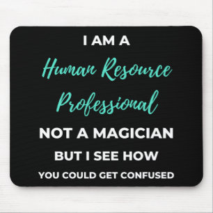 Alfombrilla De Ratón Soy Un Profesional De Recursos Humanos No Un Mago