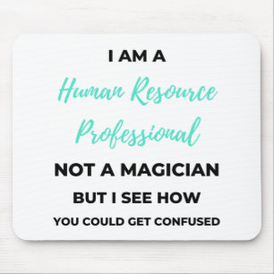 Alfombrilla De Ratón Soy Un Profesional De Recursos Humanos, No Un Mago
