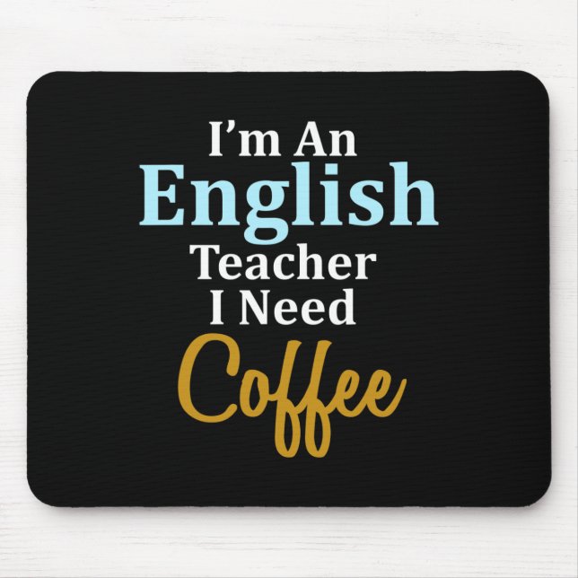 Alfombrilla De Ratón Soy un profesor de inglés que necesito una escuela (Frente)