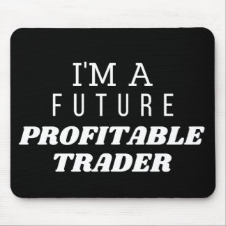 ALFOMBRILLA DE RATÓN SOY UN TRADER RENTABLE FUTURO