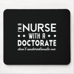 Alfombrilla De Ratón Soy una enfermera con un doctorado de enfermería d