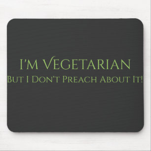 Alfombrilla De Ratón ¡soy vegetariano pero no predico sobre él!