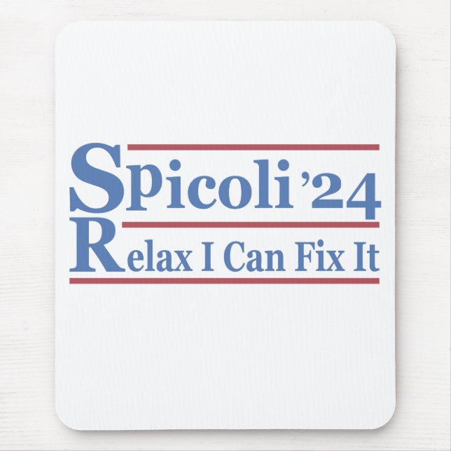 Alfombrilla De Ratón Spicoli 24 Relájate, puedo arreglar las divertidas (Frente)