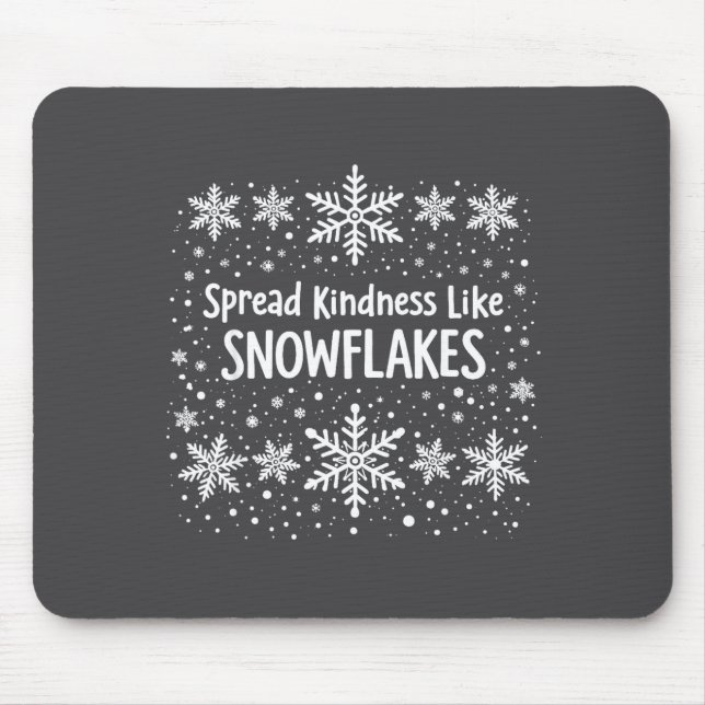 Alfombrilla De Ratón Spread Kindness Like Snowflakes Winter Funny Sayin (Frente)