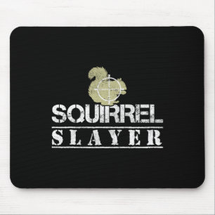 Alfombrilla De Ratón Squirrel Funny Slayer Caza De ardillas Hu