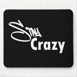 Alfombrilla De Ratón Stay Crazy Mouse Pad