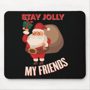 Alfombrilla De Ratón Stay Jolly Mis Amigos Navidades Guay Holiday Costu
