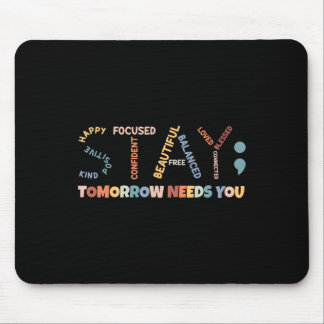 Alfombrilla De Ratón Stay Semicolon Mañana Te Necesita Salud Mental Aw