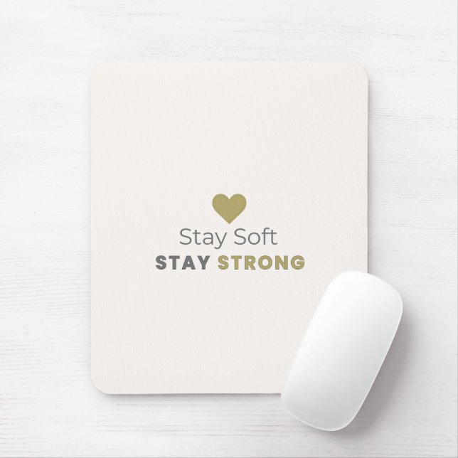 Alfombrilla De Ratón Stay Soft Stay Strong Motivational Mouse Pad (Con ratón)