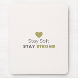 Alfombrilla De Ratón Stay Soft Stay Strong Motivational Mouse Pad