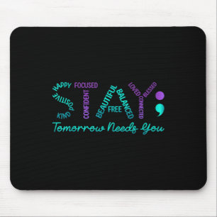 Alfombrilla De Ratón Stay Tomorrow Necesita un premio para la prevenció