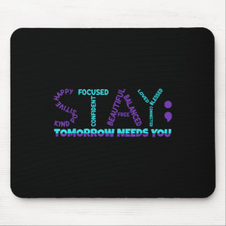 Alfombrilla De Ratón Stay Tomorrow Necesita un premio para la prevenció