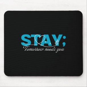 Alfombrilla De Ratón Stay Tomorrow Necesita un servicio mental para pre
