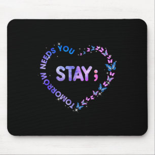 Alfombrilla De Ratón Stay Tomorrow Te Necesita Semicolon Heart Suicide 