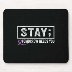 Alfombrilla De Ratón Stay Tomorrow Te Necesita Semicolon Suicide Preven