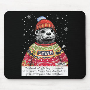 Alfombrilla De Ratón Steve Otter En Lugar De Dar Este Año 