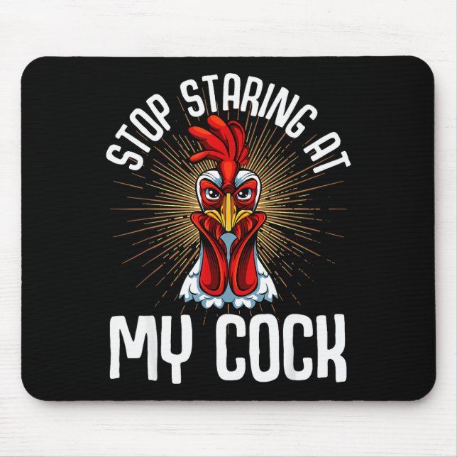 Alfombrilla De Ratón Stop Staring At My Funny Farmer Sarcastic Chicken  (Frente)
