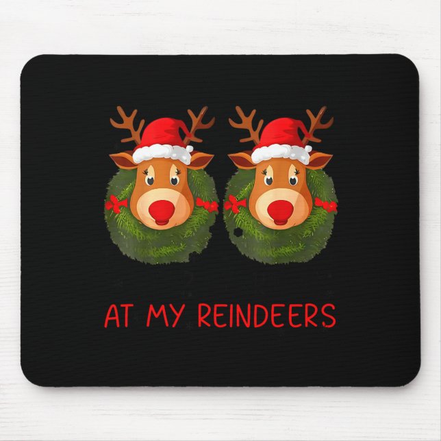 Alfombrilla De Ratón Stop Staring At My Reindeers Funny Christmas Adult (Frente)