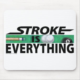 Alfombrilla De Ratón Stroke is Everything 8 Ball