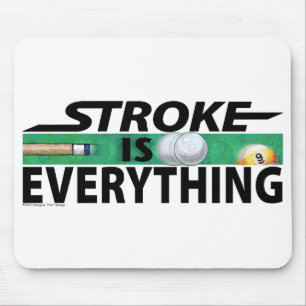 Alfombrilla De Ratón Stroke is Everything 9 Ball