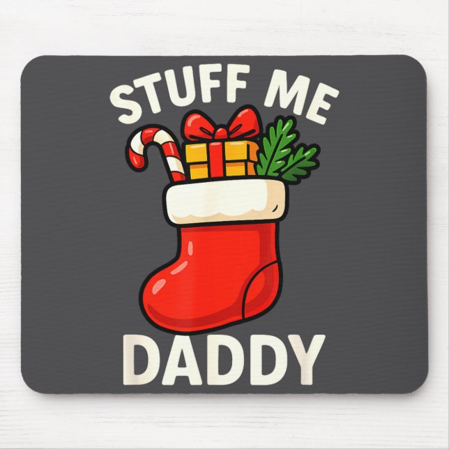 Alfombrilla De Ratón Stuff Me Daddy Christmas Stocking Naughty Christma (Frente)